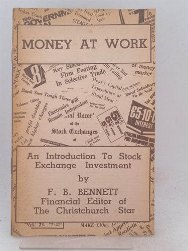 Print Books - Money at work. An introduction to stock exchange investment by F. B. Bennett - Book Express