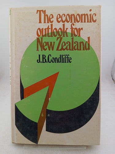 Print Books - The economic outlook for New Zealand by J. B. Condliffe - Book Express