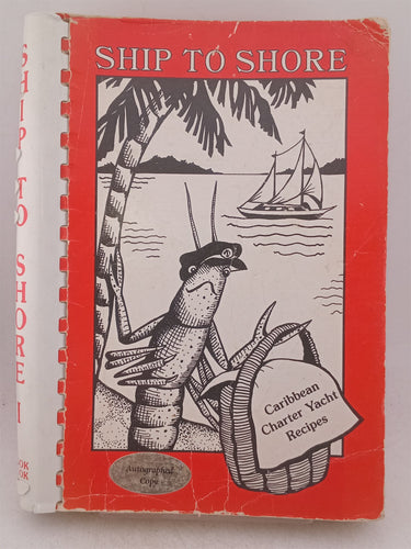 Print Books - Ship to shore 1. Caribbean charter yacht recipes by Jan Robinson (editor) - Book Express