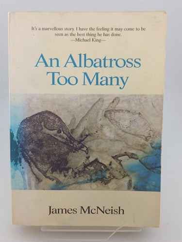 Print Books - An Albatross Too Many by James McNeish - Book Express