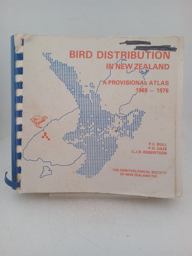Print Books - Bird distribution in New Zealand. A provisional atlas 1969 -1976 by Bull & Gaze & Robertson - Book Express