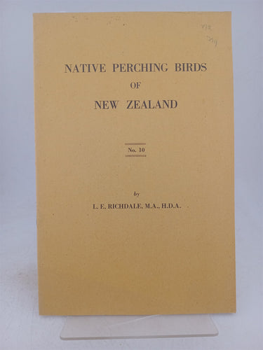 Print Books - Native perching birds of New Zealand volume II no 10 of series by L E. Richdale - Book Express