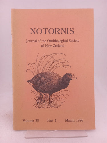 Print Books - Notornis journal of the Ornithological Society of New Zealand vol 33 part 1 1986 by B D Heather (editor) - Book Express
