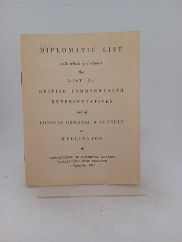 Print Books - Diplomatic list with which is included the list of British Commonwealth representatives and of consuls general & consuls at wellington by Department Of External Affairs - Book Express