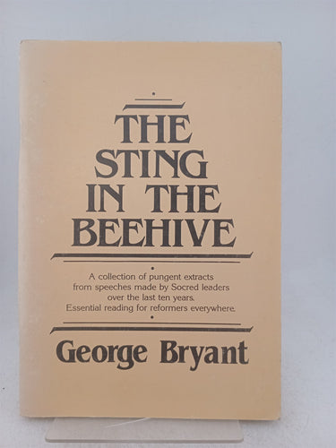 Print Books - The sting in the beehive. What Socred leaders have said. by George Bryant - Book Express