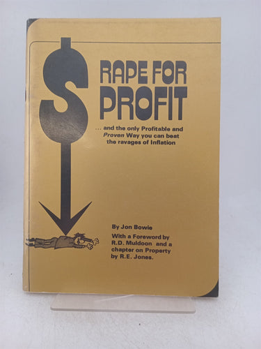 Print Books - Rape for profit and the only way profitable and proven way you can beat the ravages of inflation by Jon Bowie - Book Express