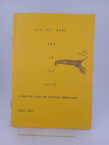 Print Books - Out of work and in the queue. A practical guide for surviving unemployment by Masterton South Rotary Club - Book Express
