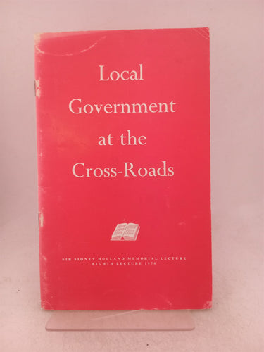 Print Books - Local government at the cross roads by Roy Sidebotham - Book Express