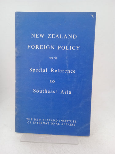 Print Books - New Zealand foreign policy with special reference to Southeast Asia by Guy (Foreword) Powles - Book Express