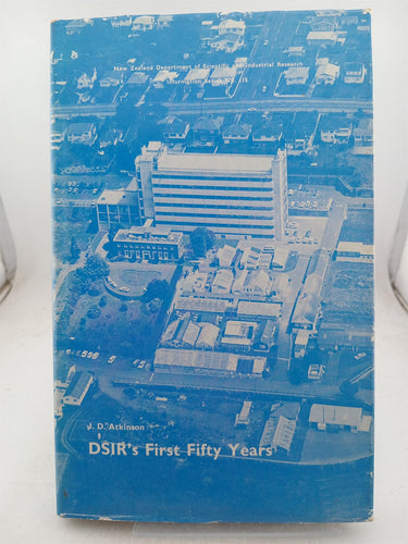 Print Books - DSIR'S first fifty years by J D. Atkinson - Book Express