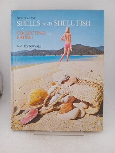 Print Books - New Zealand shells and shell fish. Collecting eating by Glen Pownall - Book Express