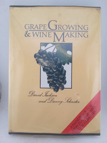 Print Books - Grape growing and winemaking. A handbook for cool climates by David Jackson, Danny Schuster - Book Express