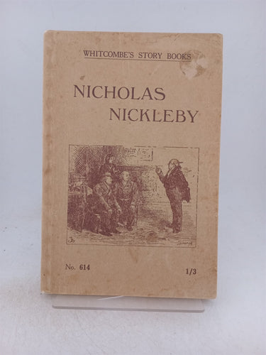 Print Books - Nicholas Nickleby. Whitcombe's story books. No 614 by Charles Dickens - Book Express