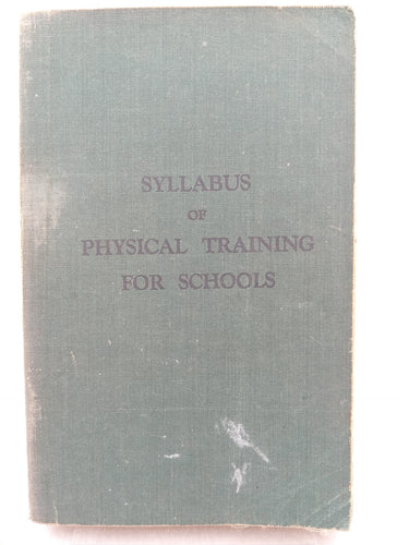 Print Books - Syllabus of Physical Training for Schools by Unknown - Book Express