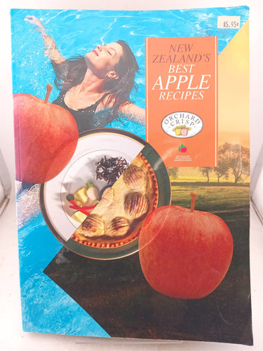 Print Books - New Zealand's best apple recipes. Orchard crisp by NZ Apple & Pear Marketing Board - Book Express