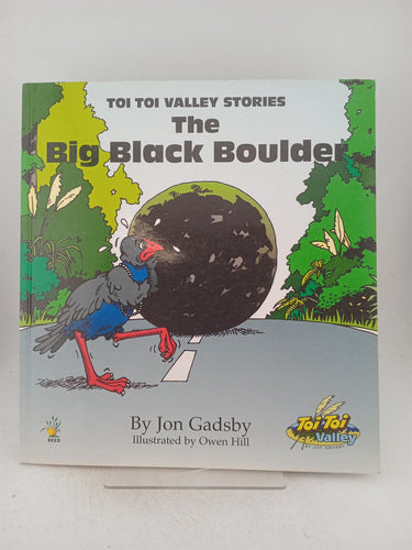 Print Books - The big black boulder, Toi Toi valley stories by Jon Gadsby - Book Express