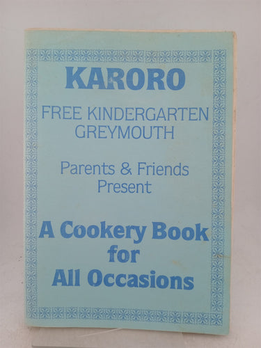 Print Books - A cookery book for all occasions by Karoro Free Kindergarten Greymouth - Book Express