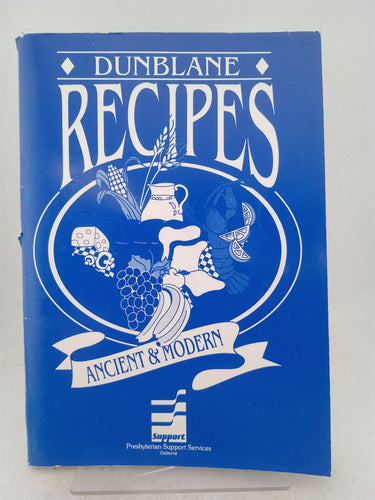 Print Books - Dunblane recipes ancient & modern by Val (Foreword) Hall - Book Express
