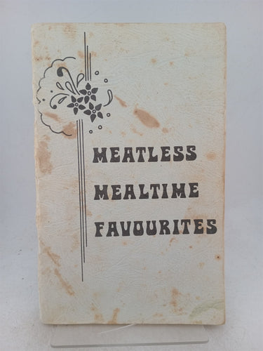 Print Books - Meatless mealtime favourites by Napier Seventh Day Adventist Church - Book Express