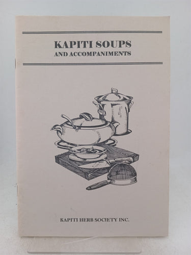 Print Books - Kapiti soups and accompaniments by Peter Hogan (editor) - Book Express