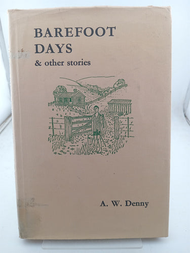 Print Books - Barefoot days & other stories by A W. Denny - Book Express