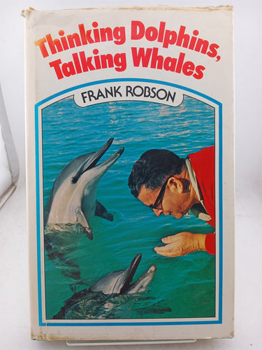Print Books - Thinking dolphins talking whales by Frank D. Robson - Book Express