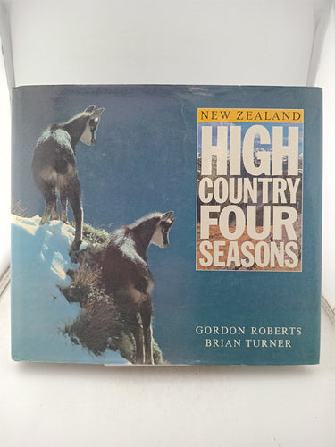 Print Books - New Zealand High Country Four Seasons by Brian Turner & Gordon Roberts - Book Express