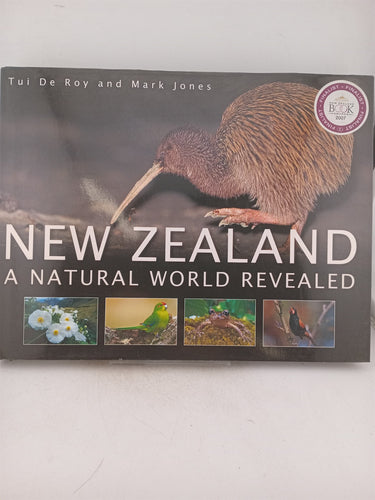 Print Books - New Zealand a natural world revealed by Tui De Roy, Mark Jones - Book Express