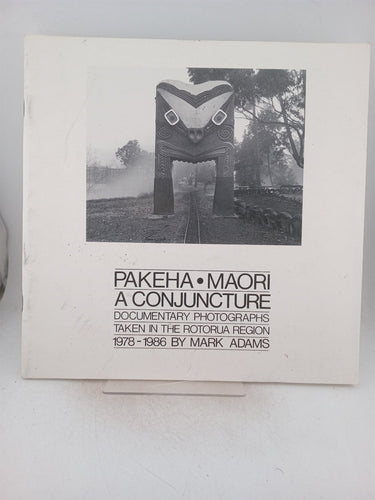 Print Books - Pakeha. Maori a conjecture. Documentary photographs taken in the Rotorua region 1978 -1986 by Mark Adams by Mark Adams - Book Express