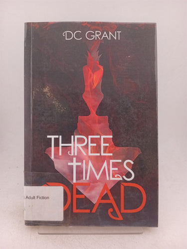 Print Books - Three times dead by D C. Grant - Book Express