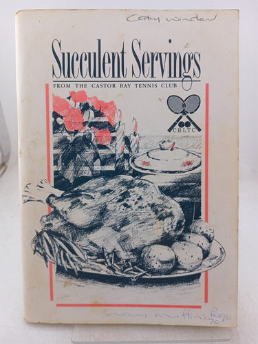 Print Books - Succulent servings from the Castor Bay tennis club by Castor Bay Tennis Club - Book Express