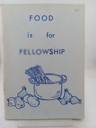 Print Books - Food is for fellowship by Miriam Curran (editor) - Book Express