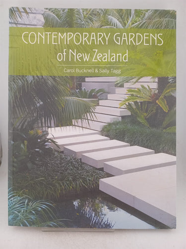 Print Books - Contemporary gardens of New Zealand by Carol Bucknell, Sally Tagg - Book Express
