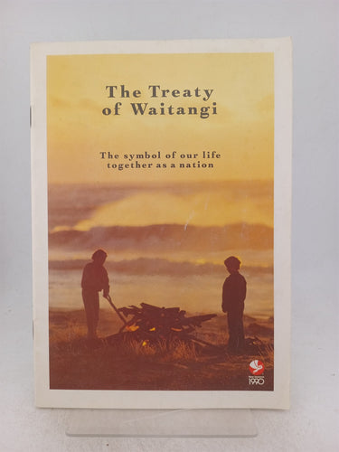 Print Books - The treaty of Waitangi: the symbol of our life together as a nation by unknown - Book Express