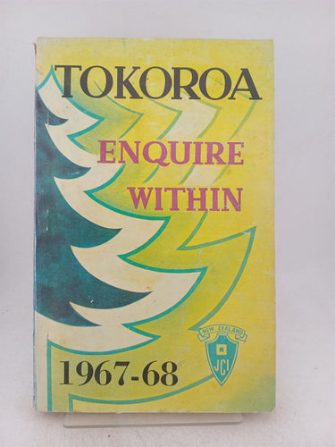Print Books - Tokoroa enquire within 1967 -68 by J (Introduction) Campbell - Book Express