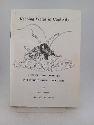 Print Books - keeping Wetas in captivity. A series of nine articles for schools and nature lovers by Paul Barrett - Book Express