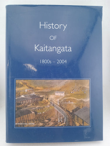Print Books - History of Kaitangata 1800s -2004 by I Sutton, B (Foreword) Proctor - Book Express