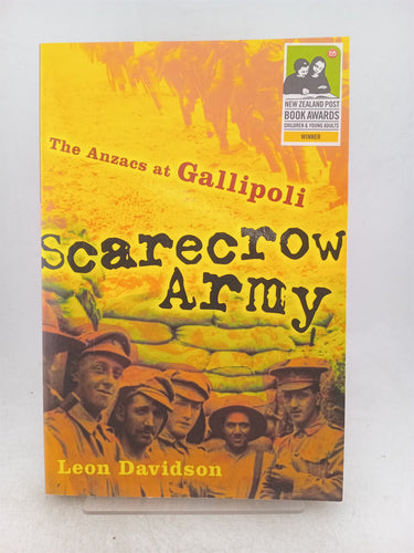 Print Books - Scarecrow army. the Anzacs at Gallipoli by Leon Davidson - Book Express