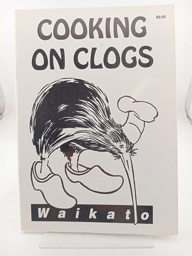 Print Books - Cooking on clogs,Waikato by unknown - Book Express