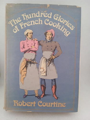 Print Books - The hundred glories of French cooking by Robert Courtine - Book Express