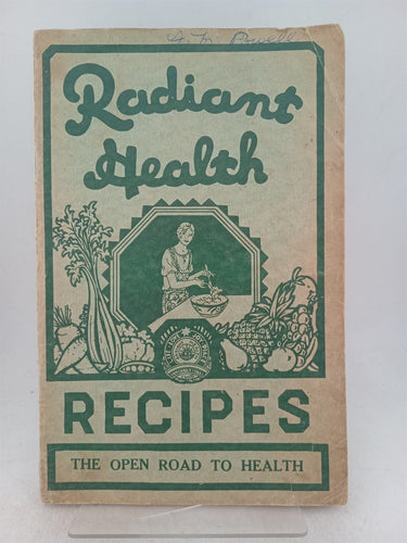 Print Books - Radiant health recipes. The open road to health. by Mary L. Nicholls - Book Express