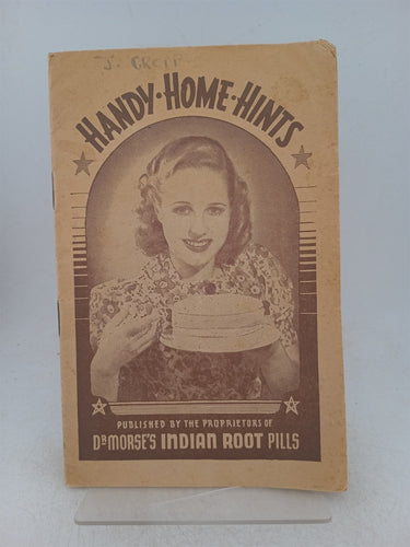 Print Books - Handy home hints published by the proprietors of Dr Morse's Indian root pills by W H Comstock Co Ltd - Book Express