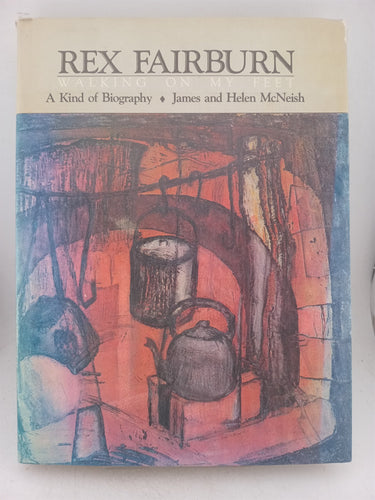 Print Books - Walking on my feet. A R D Fairburn 1904 -1957. A kind of biography by James McNeish, Helen McNeish - Book Express