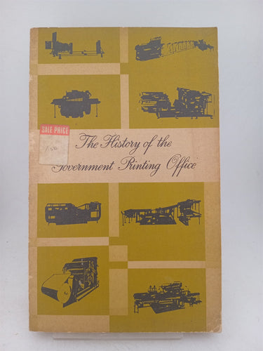 Print Books - The history of the Government printing office by W A. Glue - Book Express