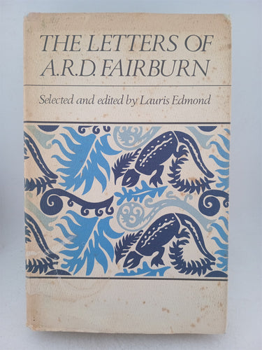 Print Books - The Letters of A R D Fairburn by Lauris Edmond (editor) - Book Express