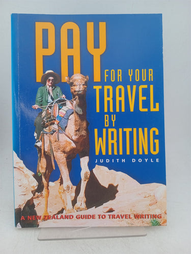 Print Books - Pay for your travel by writing by Judith Doyle - Book Express