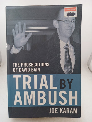 Print Books - Trial by Ambush: The Prosecutions of David Bain by Joe Karam - Book Express