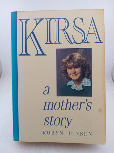 Print Books - Kirsa: a mothers story by Robyn Jensen - Book Express