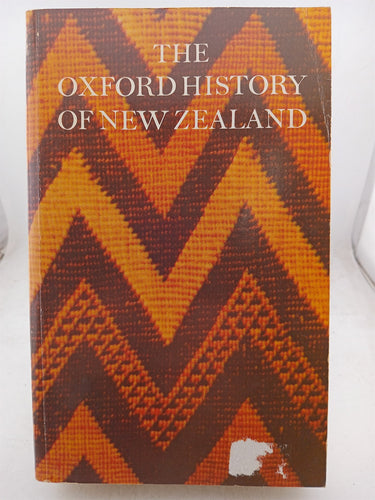 Print Books - The Oxford history of New Zealand by W. H. Oliver, B. R. Williams (Editors) - Book Express