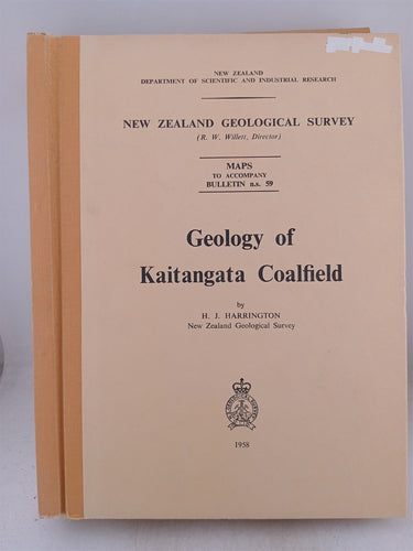Geology of Kaitangata coalfield. BUlletin no 59 by H J. Harrington